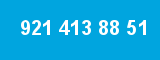 921 413 88 51 921 413 88 51